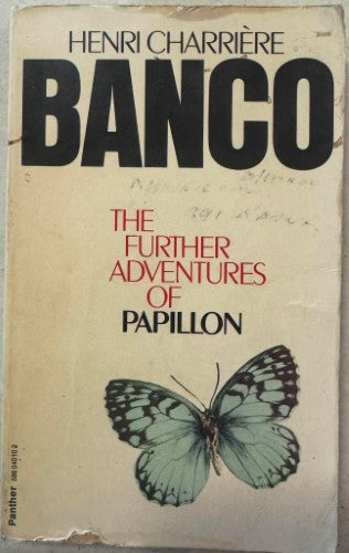 Henri Charriere - Banco : The Further Adventures Of Papilllon