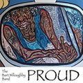 The Bart Willoughby Band - Proud (CD)