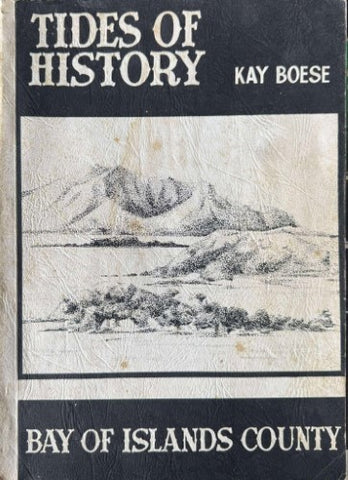 Kay Boese - Tides Of History - Bay Of Islands County