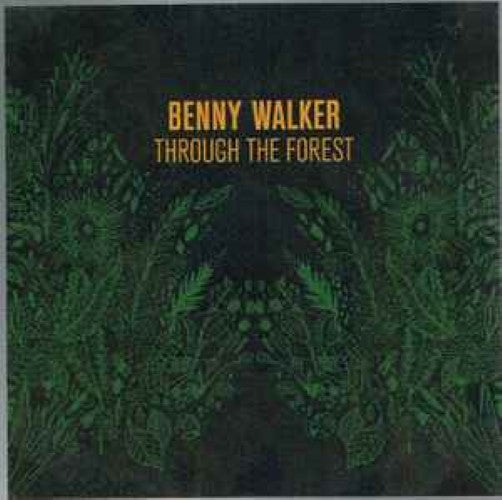 Benny Walker - Through The Forest (CD)