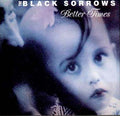 The Black Sorrows - Better Times (CD)