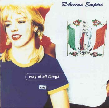 Rebecca's Empire - Way Of All Things (CD)
