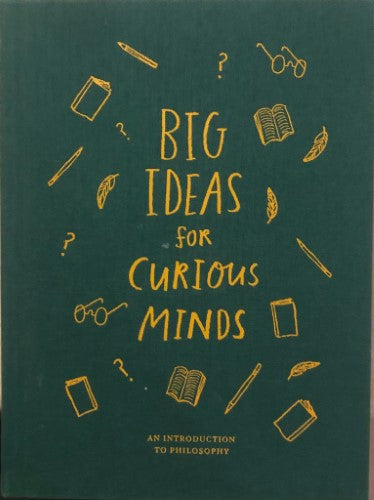 Big Ideas For Curious Minds : An Introduction To Philosophy (Hardcover)
