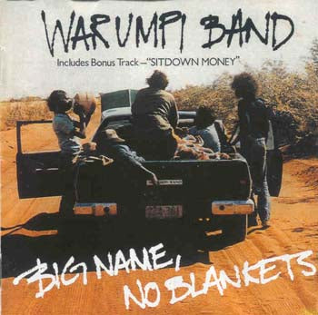 Warumpi Band - Big Name No Blankets (CD)