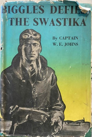 Captain W.E. Johns - Biggles Defies the Swastika (Hardcover)