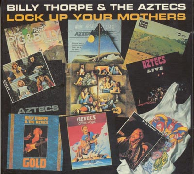 Billy Thorpe And The Aztecs - Lock Up Your Mothers (CD)