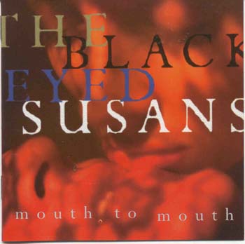 Blackeyed SUSAns - Mouth To Mouth (CD)