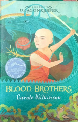 Carole Wilkinson - Dragonkeeper : Book Four - Blood Brothers