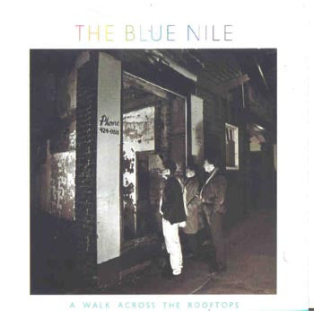 The Blue Nile - A Walk Across The Rooftops (CD)