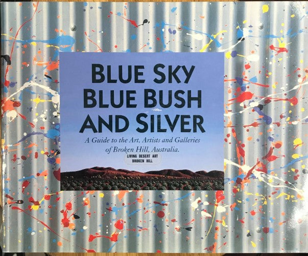 Michele Millar - Blue Sky, Blue Bush and Silver