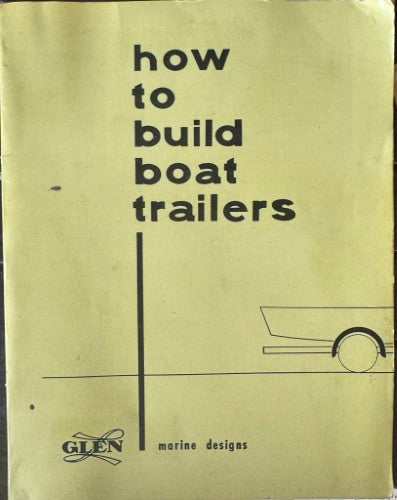 Glen Witt - How To Build Boat Trailers