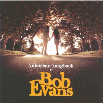 Bob Evans - Suburban Songbook (CD)