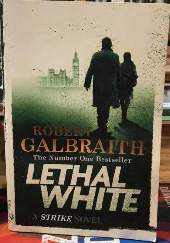 Robert Galbraith - Lethal White