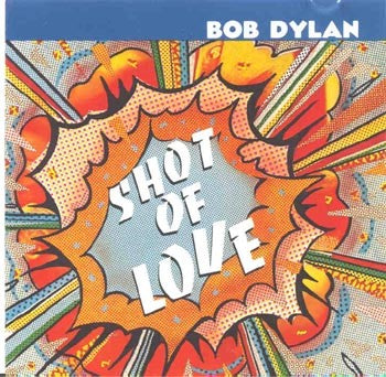 Bob Dylan - Shot Of Love (Vinyl LP)