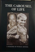 Peter Boenig - The Carousel Of Life : A Memoire (Hardcover)
