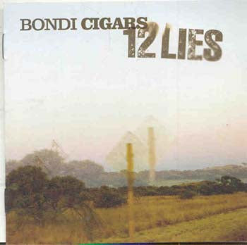 Bondi Cigars - 12 Lies (CD)