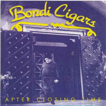 Bondi Cigars - After Closing Time (CD)