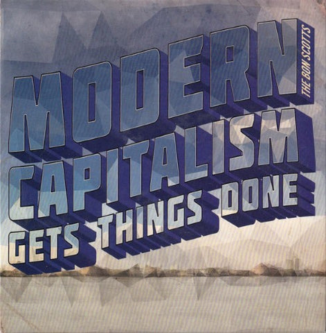 The Bon Scotts - Modern Capitalism Gets Things Done (CD)