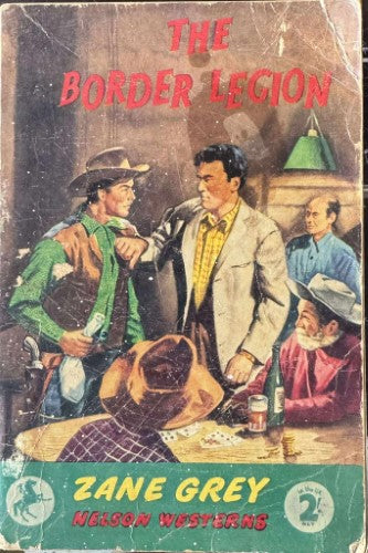 Zane Grey - The Border Legion