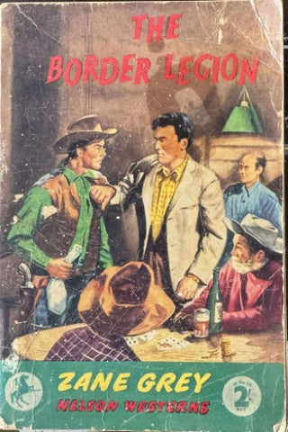 Zane Grey - The Border Legion