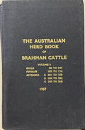 The Australian Herd Book Of Brahman Cattle : Vol 3 (1967) (Hardcover)
