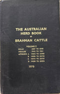 The Australian Herd Book Of Brahman Cattle : Vol 5 (1970) (Hardcover)