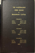 The Australian Herd Book Of Brahman Cattle : Vol 6,7 & 8 (1971-73) (Hardcover)