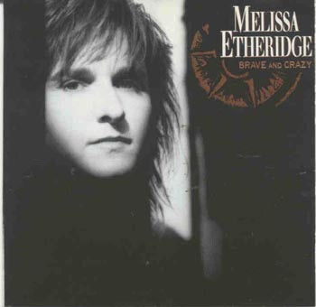 Melissa Etheridge - Brave And Crazy (CD)