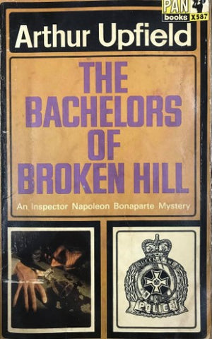 Arthur Upfield - The Bachelors Of Broken Hill