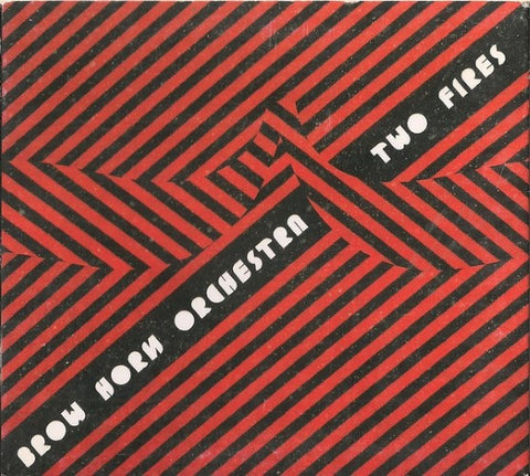 Brow Horn Orchestra - Two Fires (CD)