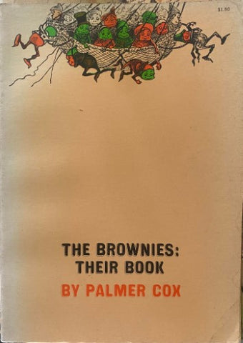 Palmer Cox - The Brownies : Their Book