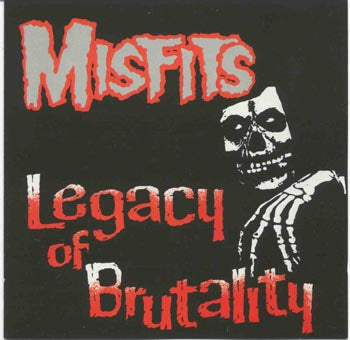 Misfits - Legacy Of Brutality (CD)