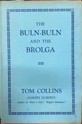 Tom Collins (Joseph Furphy) - The Buln-Buln & The Brolga (Hardcover)