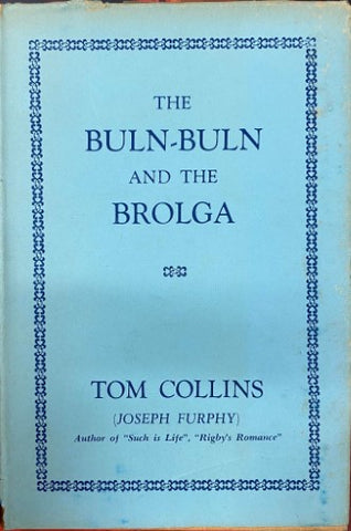 Tom Collins (Joseph Furphy) - The Buln-Buln & The Brolga (Hardcover)