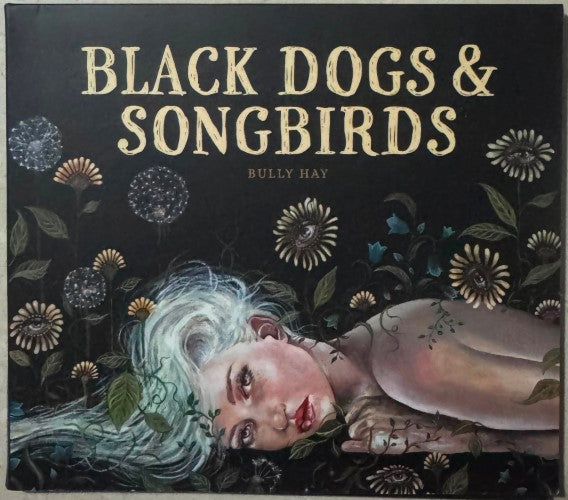 Bully Hay - Black Dogs & Songbirds (Vinyl LP)
