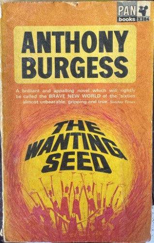 Anthony Burgess - The Wanting Seed