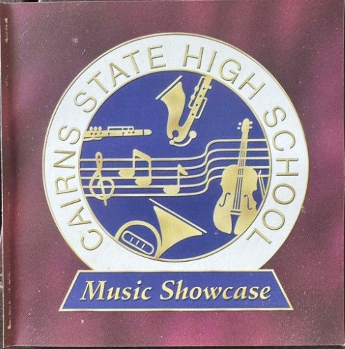 Cairns State High School - Music Showcase (CD)