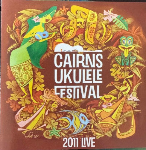 Compilation - Cairns Ukulele Festival 2011 Live (CD)