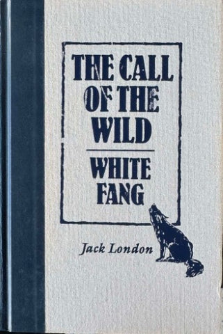 Jack London - The Call Of The Wild / White Fang (Hardcover)