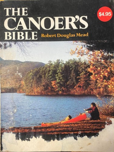Robert Douglas Mead - The Canoer's Bible