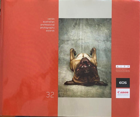 Canon : Australian Professional Photography Awards - 32 (Hardcover)