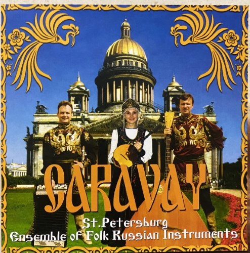 St. Petersburg Ensemble Of Folk Russian Instruments - Caravay (CD)