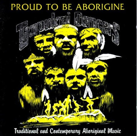 Tjapukai - Proud To Be Aborigine (CD)
