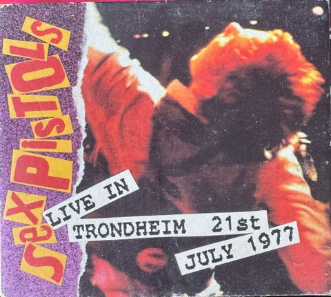 Sex Pistols - Live In Trondheim 21st July 1977 (CD)