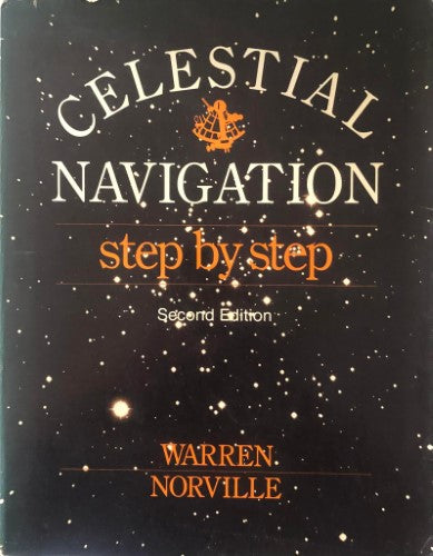 Warren Norville - Celestial Navigation : Step By Step