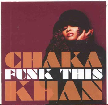 Chaka Khan - Funk This (CD)