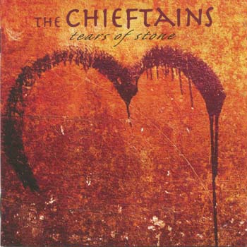 The Chieftains - Tears Of Stone (CD)