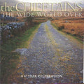 The Chieftains - The Wide World Over (CD)