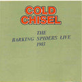 Cold Chisel - The Barking Spiders Live (CD)