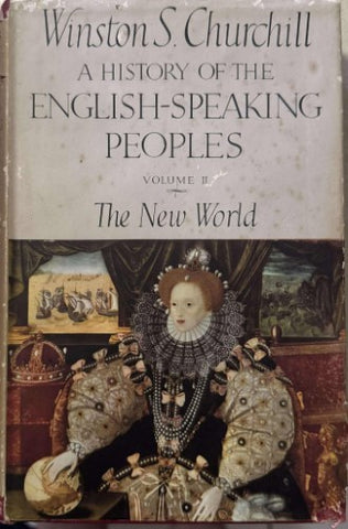 Winston Churchill - A History Of English Speaking Peoples Volume II : The New World (Hardcover)